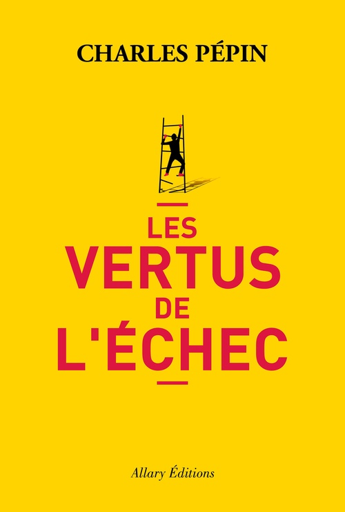 ebook cover of Les vertus de l'échec, by Charles Pépin