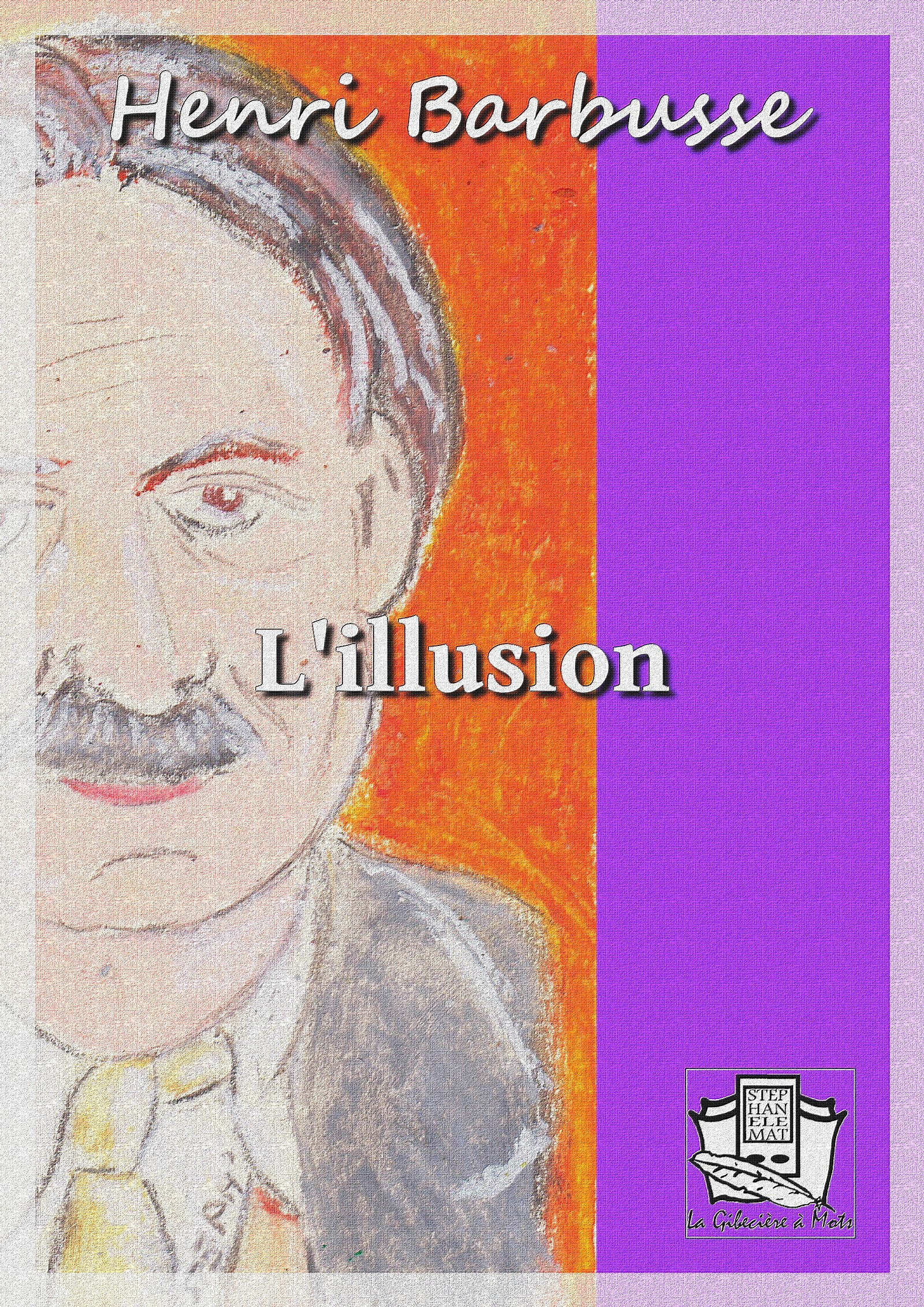 Couverture ebook de L'illusion, de Henri Barbusse