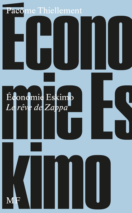 Couverture ebook de Économie Eskimo, de Pacôme Thiellement