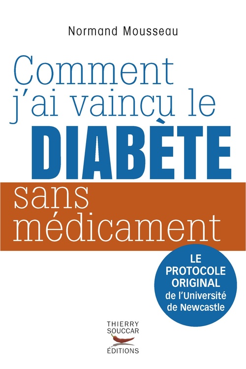 Couverture ebook de Comment j'ai vaincu le diabète sans médicament, de Normand Mousseau