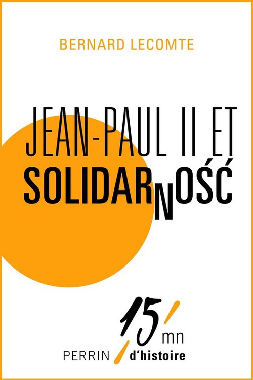 Couverture ebook de Jean-Paul II et Solidarnosc, de Bernard Lecomte