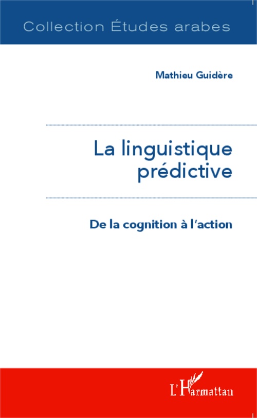 Couverture ebook de La linguistique prédictive, de Mathieu Guidère