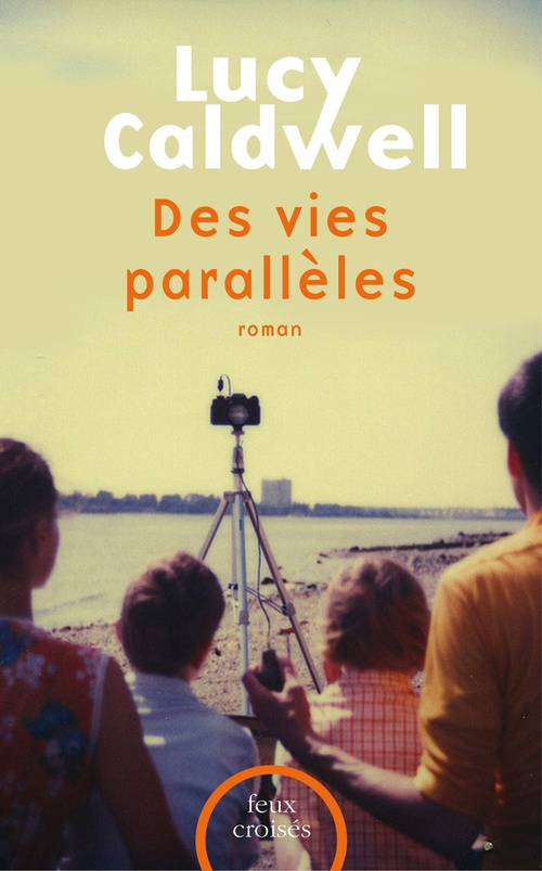 Couverture ebook de Des vies parallèles, de Lucy Caldwell