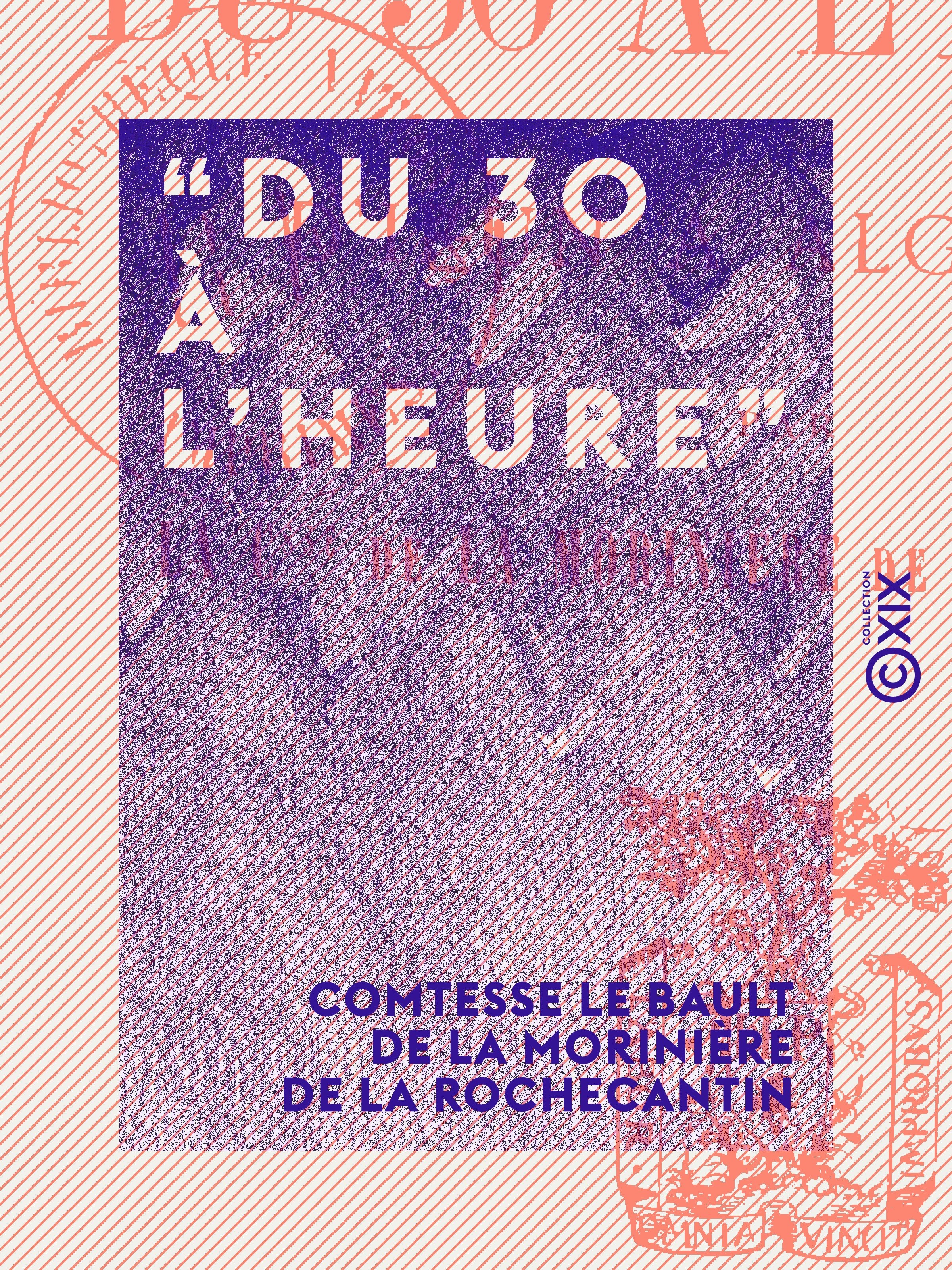 Couverture ebook de "Du 30 à l'heure" - En Espagne : d'Irun à Algésiras, de Comtesse Le Bault De La Moriniere De La