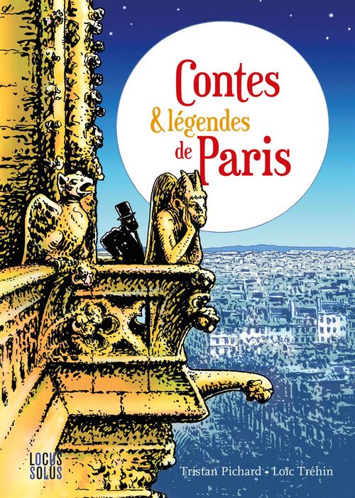 ebook cover of Contes et légendes de Paris, by Tristan Pichard, Loïc Tréhin
