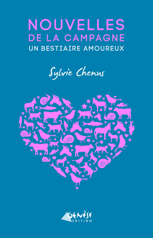 ebook cover of Nouvelles de la campagne / Un bestiaire amoureux, by Sylvie Chenus