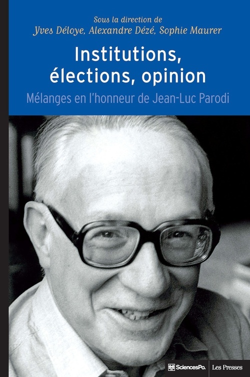 ebook cover of Institutions, élections, opinion, by Yves Déloye, Alexandre Dézé, Sophie Maurer