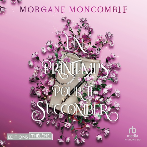 Couverture audiobook de Un printemps pour te succomber, de Morgane Moncomble
