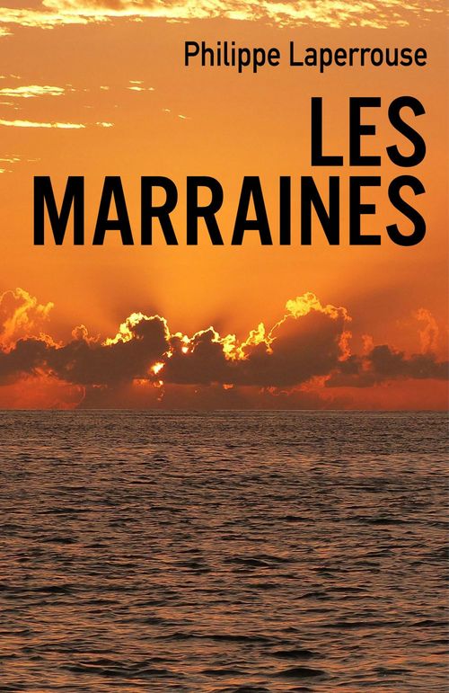 Couverture ebook de Les Marraines, de Philippe Laperrouse
