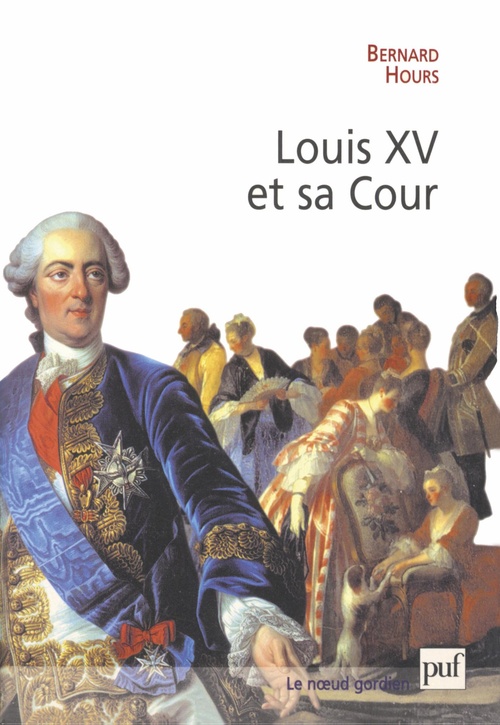 Couverture ebook de Louis XV et sa Cour, de Bernard Hours