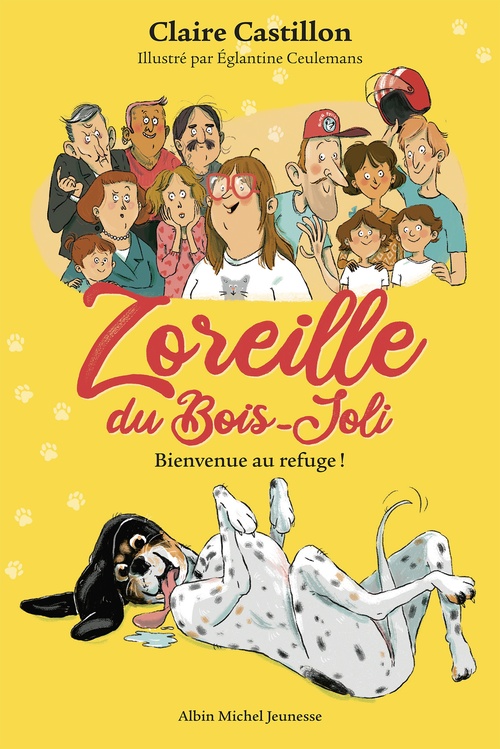 Couverture ebook de Zoreille du Bois-Joli - tome 1 - Bienvenue au refuge !, de Claire Castillon, Eglantine Ceulemans