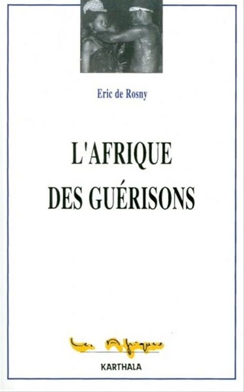 Couverture ebook de L'Afrique des guérisons, de Eric De Rosny