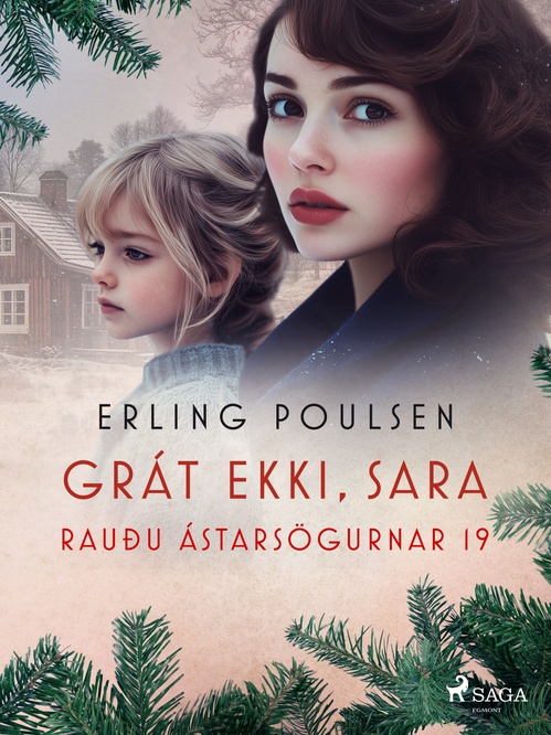 Couverture ebook de Grát ekki, Sara (Rauðu ástarsögurnar 19), de Erling Poulsen