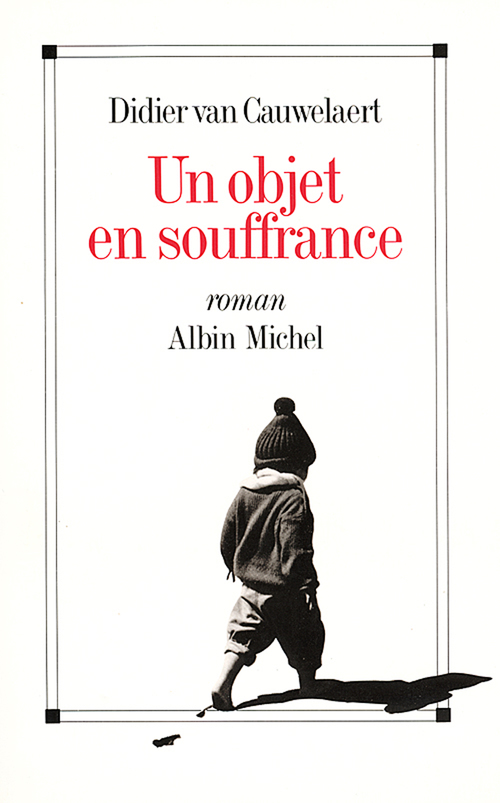 Couverture ebook de Un objet en souffrance, de Didier Van Cauwelaert
