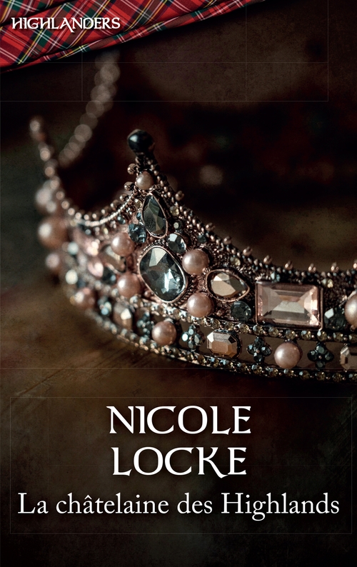 Couverture ebook de La châtelaine des Highlands, de Nicole Locke