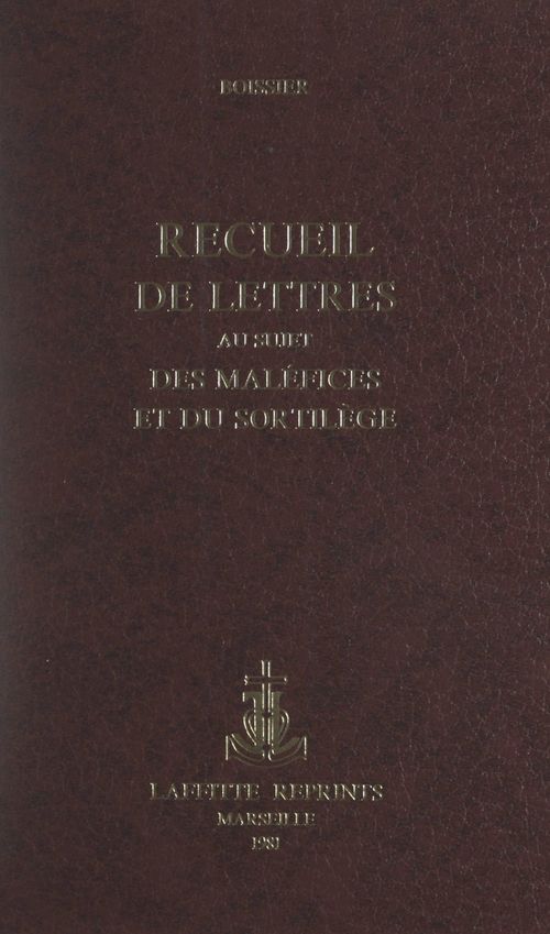 ebook cover of Recueil de lettres au sujet des maléfices et du sortilège, by A. Boissier