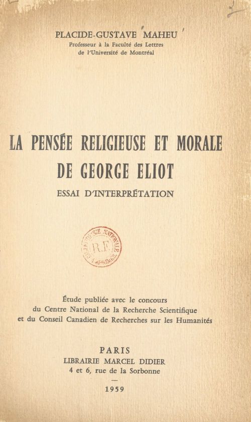 Couverture ebook de La pensée religieuse et morale de George Eliot, de Placide-Gustave Maheu