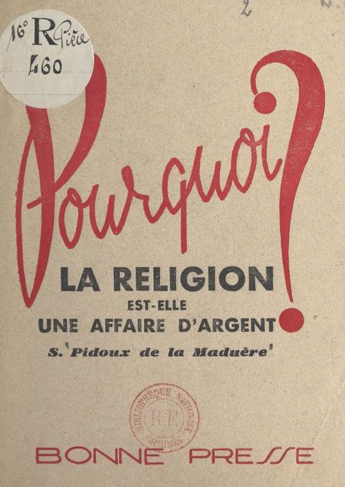 Couverture ebook de Pourquoi la religion est-elle une affaire d'argent ?, de Sylvain Pidoux De La Maduere