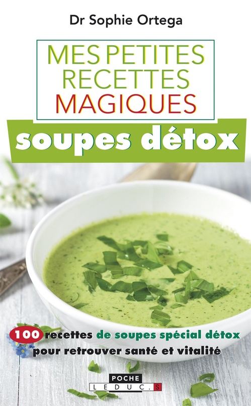 Couverture ebook de Mes petites recettes magiques soupes détox, de Sophie Ortega