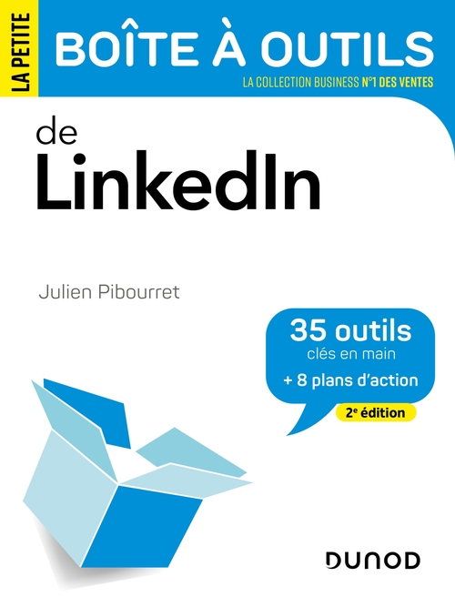 ebook cover of La petite boite à outils de LinkedIn - 2e éd., by Julien Pibourret