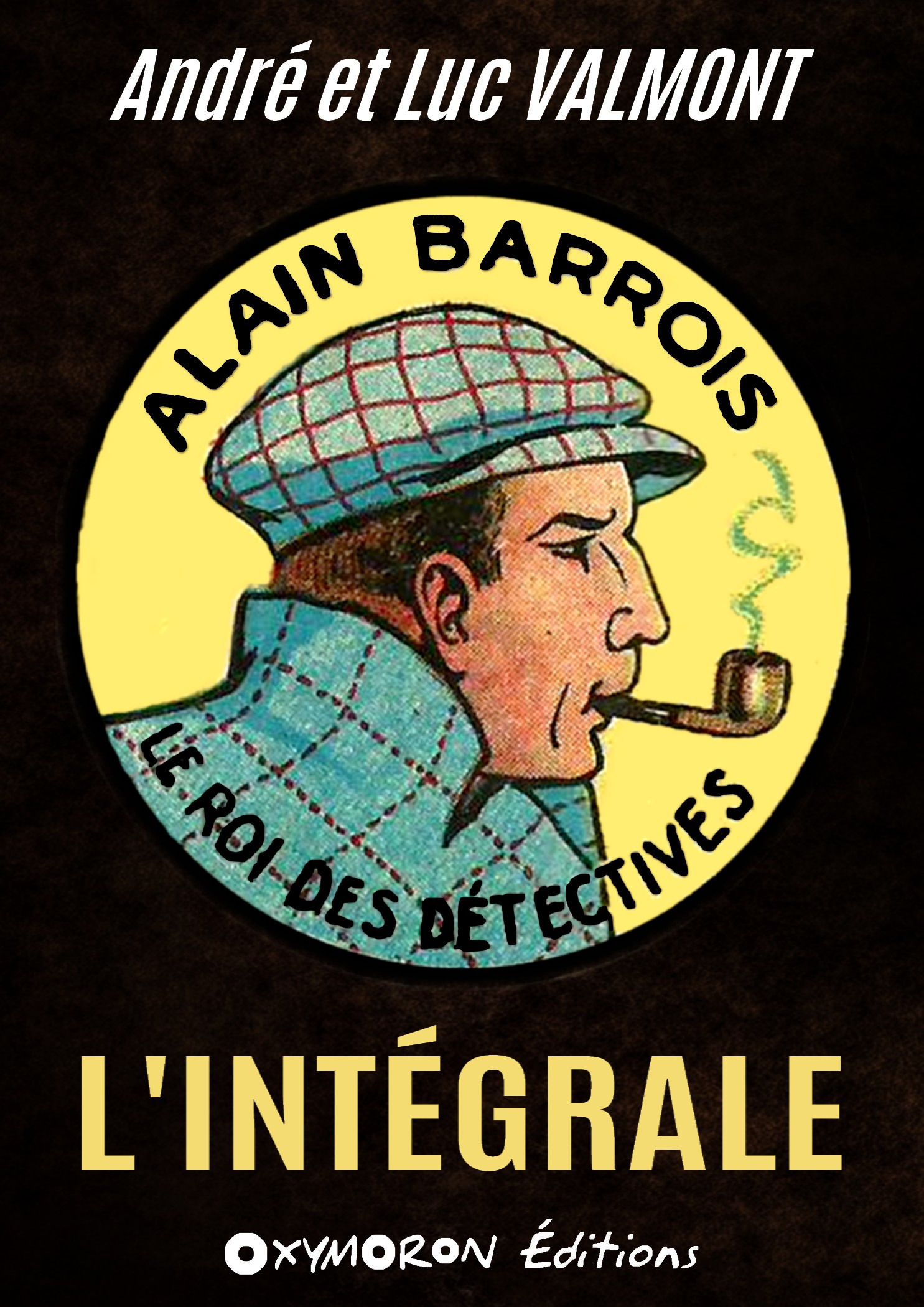 ebook cover of Alain Barrois - L'intégrale, by Andre Valmont, Luc Valmont