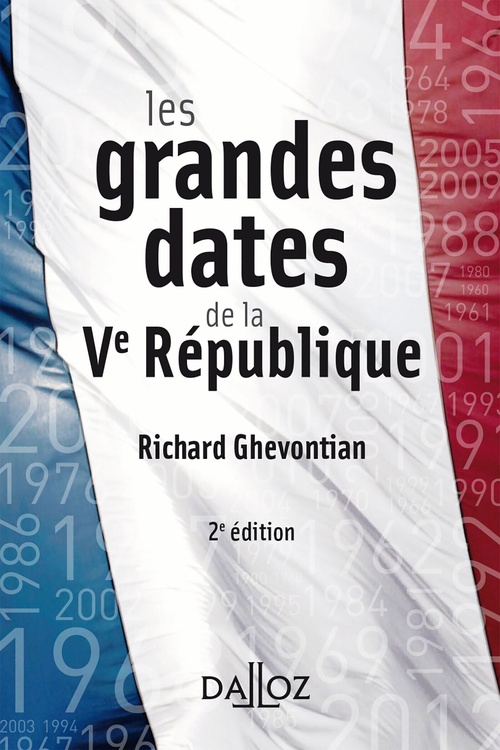 ebook cover of Les grandes dates de la Ve République. 2e éd., by Richard Ghévontian