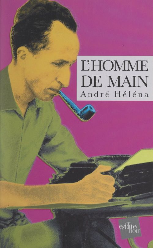 Couverture ebook de L'homme de main, de Andre Helena