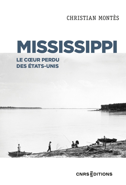 ebook cover of Mississippi - Le coeur perdu des États Unis, by Christian Montes