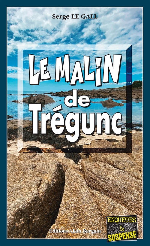 Couverture ebook de Le malin de Trégunc, de Serge Le Gall