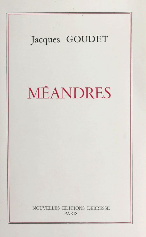 Couverture ebook de Méandres, de Jacques Goudet