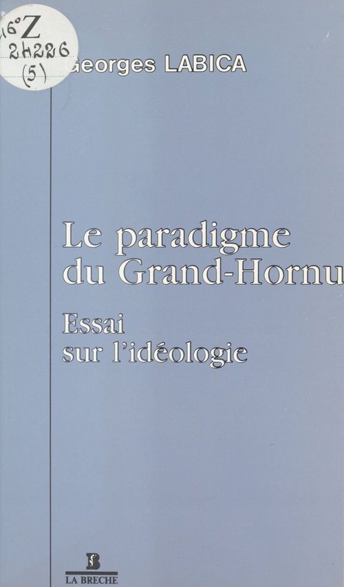 ebook cover of Le Paradigme du Grand-Hornu : Essai sur l'idéologie, by Georges Labica