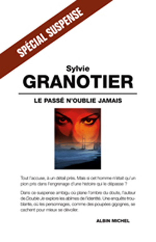 ebook cover of Le Passé n'oublie jamais, by Sylvie Granotier