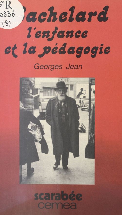 Couverture ebook de Bachelard : L'Enfance et la pédagogie, de Georges Jean
