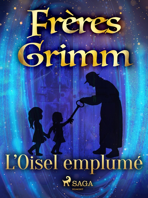 ebook cover of L´Oisel emplumé, by Frères Grimm