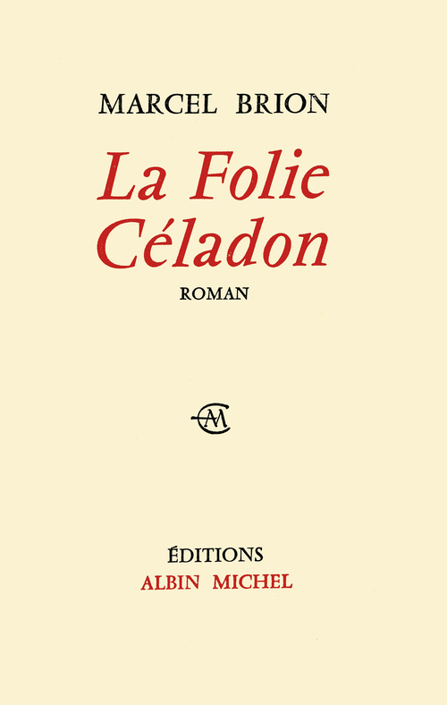 Couverture ebook de La Folie Céladon, de Brion-M