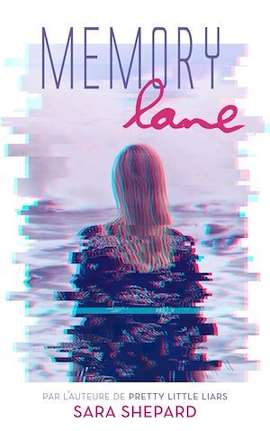 Couverture ebook de Memory Lane - Un thriller haletant par l'auteur de Pretty Little Liars, de Sara Shepard