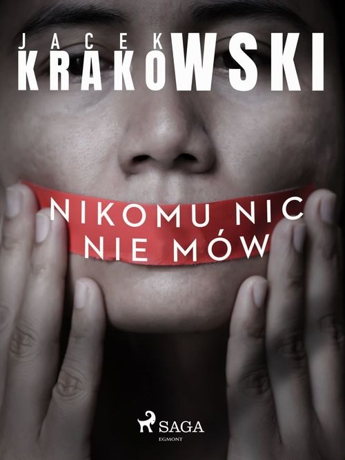 Couverture ebook de Nikomu nic nie mów, de Jacek Krakowski