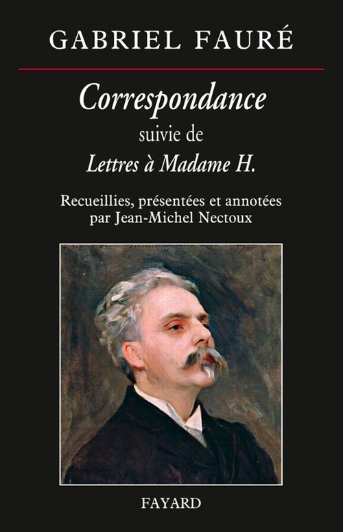 Couverture ebook de Correspondance de Gabriel Fauré, de Jean-Michel Nectoux