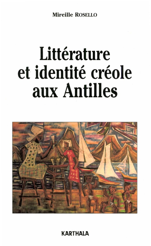 Couverture ebook de Littérature et identité créole aux Antilles, de Mireille Rosello