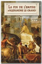 Couverture ebook de La fin de l'empire d'Alexandre le Grand, de Jean-marc Héroult