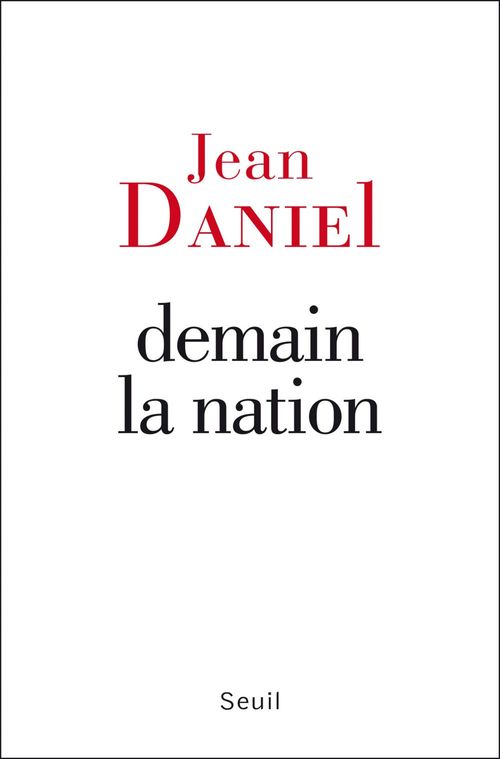 Couverture ebook de Demain la nation, de Jean Daniel