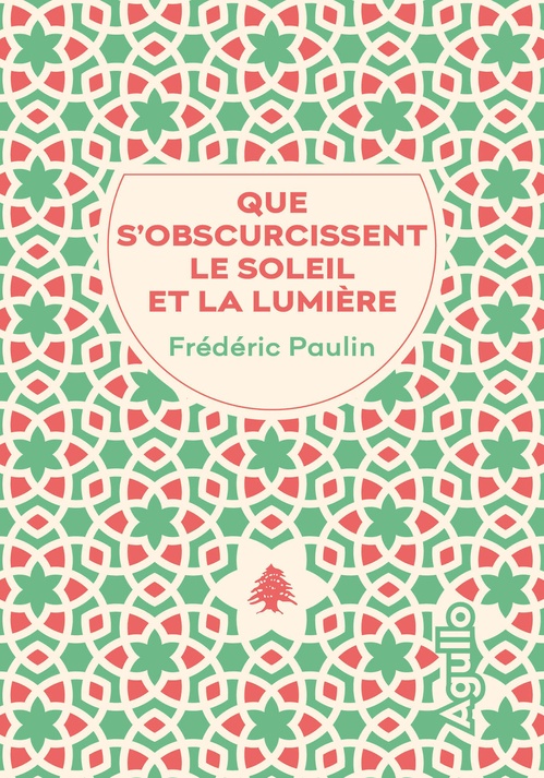 ebook cover of Que s'obscurcissent le soleil et la lumière, by Frédéric Paulin