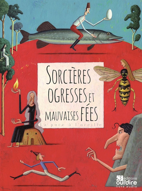 Couverture audiobook de Sorcières ogresses et mauvaises fées, de Néfissa Bénouniche, Martin Jarrie, Lila Khaled, Claudie Obin, Nadiene Walsh