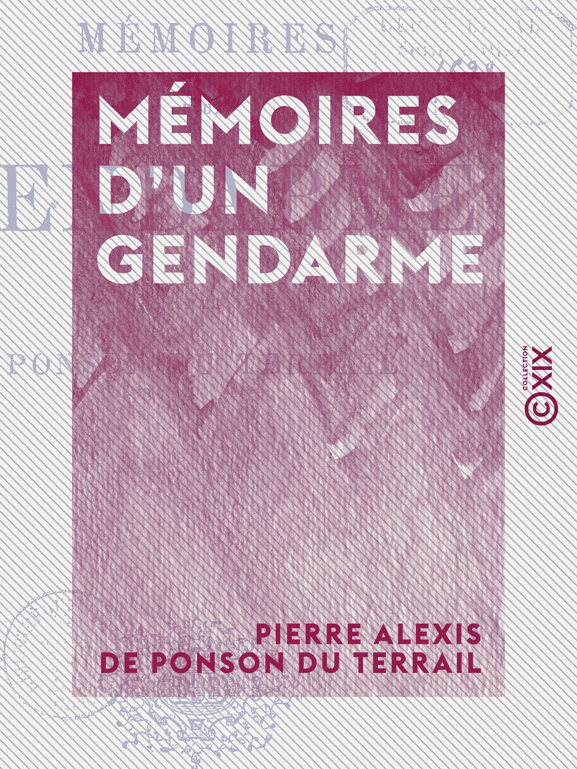 Couverture ebook de Mémoires d'un gendarme, de Pierre Alexis De Ponson Du Terrail