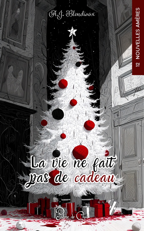 ebook cover of La vie ne fait pas de cadeau, by A. J. Blondiaux