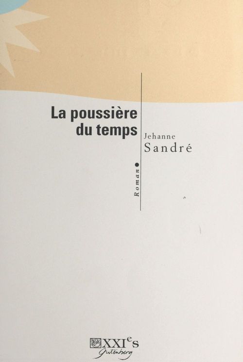 Couverture ebook de La Poussière du temps, de Jehanne Sandre