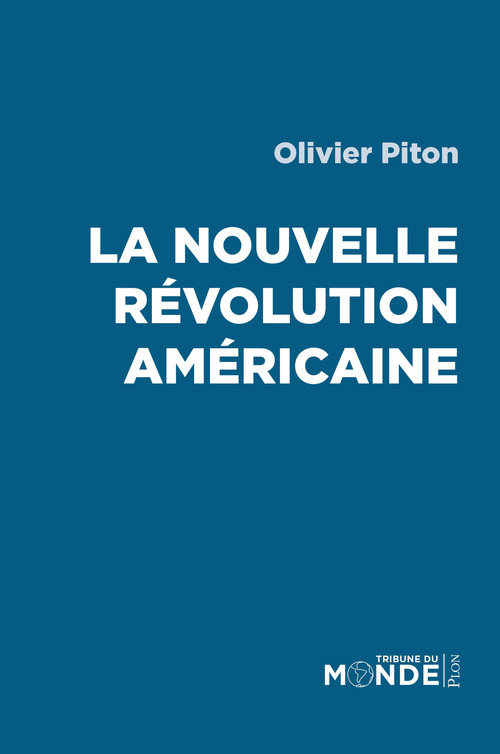 Couverture ebook de La nouvelle révolution américaine, de Olivier Piton