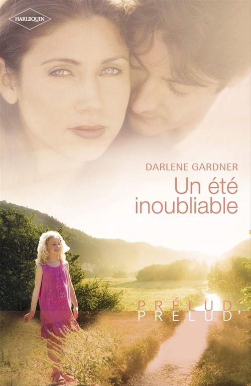 Couverture ebook de Un été inoubliable (Harlequin Prélud'), de Darlene Gardner