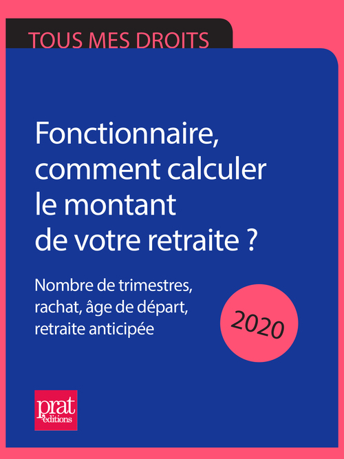 Couverture ebook de Fonctionnaire, comment calculer le montant de votre retraite ? 2020, de Agnès Chambraud, Anna Dubreuil