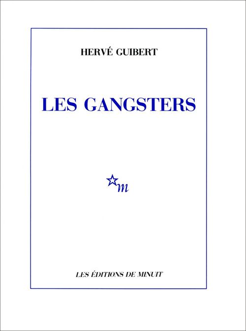 ebook cover of Les Gangsters, by Hervé Guibert